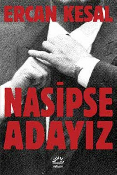 Nasipse Adayız ERCAN KESAL