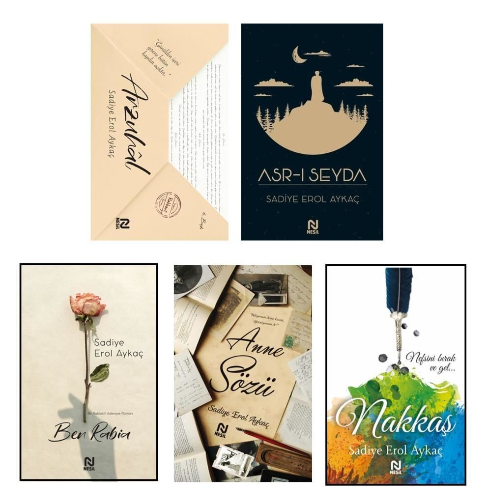 Sadiye Erol Aykaç Seti 5 Kitap (Arzuhal + Ben Rabia + Nakkaş + Anne Sözü + Asr ı Seyda)
