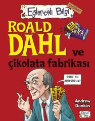 Roald Dahl Ve Çikolata Fabrikası ANDREW DONKİN