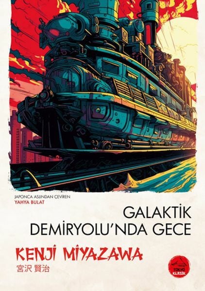 Galaktik Demiryolu'Nda Gece Japon Klasikleri KENJİ MİYAZAWA