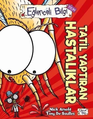 Tatil Yaptıran Hastalıklar NİCK ARNOLD