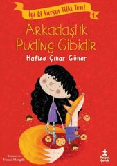 İyi Ki Varsın Tilki Toni 1 -Arkadaşlık Puding Gibidir HAFİZE ÇINAR GÜNER