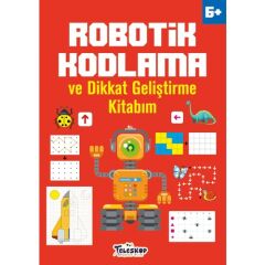 Robotik Kodlama ve Dikkat Geliştirme Kitabım (6 Yaş +) AKMET ALTAY