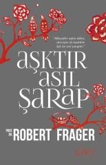 Aşktır Asıl Şarap ROBERT FRAGER