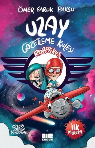 Robotikuş – Uzay Gözetleme Kulesi ÖMER FARUK PAKSU