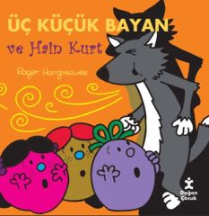 Üç Küçük Bayan Ve Hain Kurt ROGER HARGREAVES