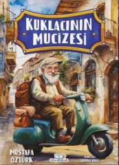 Kukulacının Mucizesi MUSTAFA ÖZTÜRK