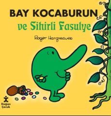 Bay Kocaburun Ve Sihirli Fasulye ROGER HARGREAVES