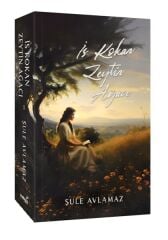 İs Kokan Zeytin Ağacı ŞULE AVLAMAZ