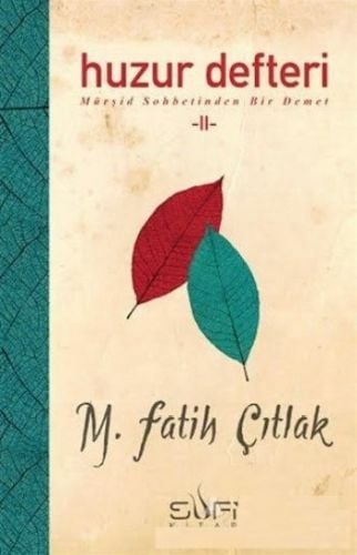 Huzur Defteri II M. FATİH ÇITLAK