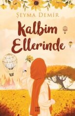 Kalbim Ellerinde ŞEYMA DEMİR