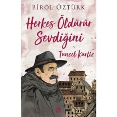 Tuncel Kurtiz Herkes Öldürür Sevdiğini BİROL ÖZTÜRK