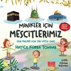 Minikler İçin Mescitlerimiz HATİCE KÜBRA TONGAR