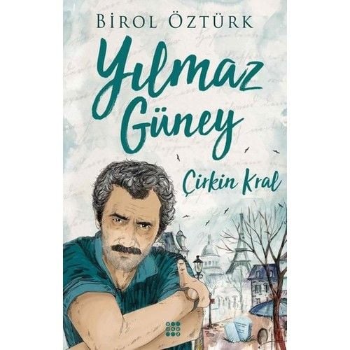 Yılmaz Güney Çirkin Kral BİROL ÖZTÜRK
