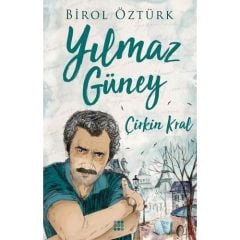 Yılmaz Güney Çirkin Kral BİROL ÖZTÜRK