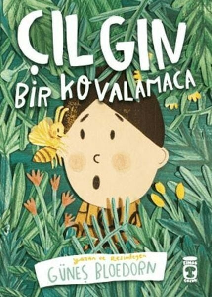 Çılgın Bir Kovalamaca Güneş Bloedorn