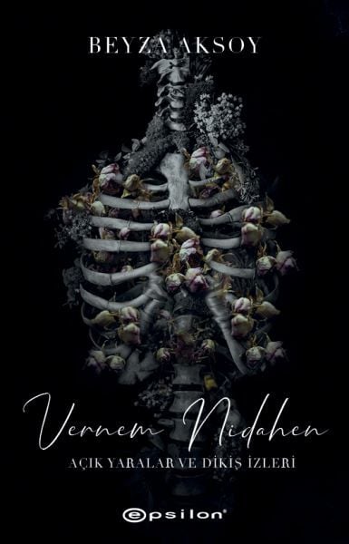 Açık Yaralar ve Dikiş İzler 2 Vernem Nidahen BEYZA AKSOY