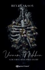 Açık Yaralar ve Dikiş İzler 2 Vernem Nidahen BEYZA AKSOY