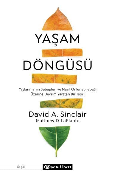 Yaşam Döngüsü DAVİD A. SİNCLAİR,MATTHEW D. LAPLANTE