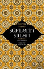 Sufilerin Sırları SULTAN VELED