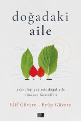 Doğadaki Aile ELİF GÜVERE, EYÜP GÜVERE