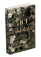 Acı Çikolata 2 DAMLA AKBULUT