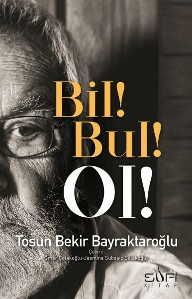 Bil Bul Ol TOSUN BEKİR BAYRAKTAROĞLU