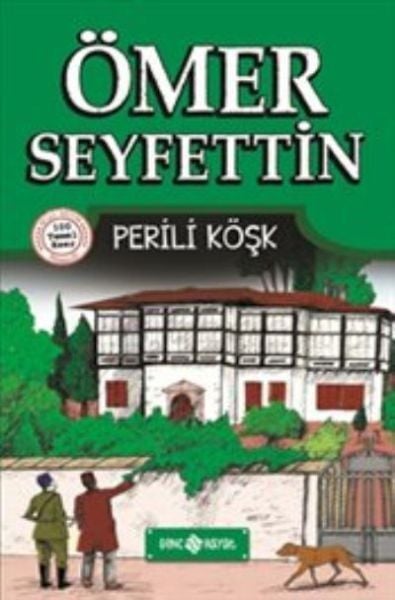 Ömer Seyfettin Hikayeleri Perili Köşk