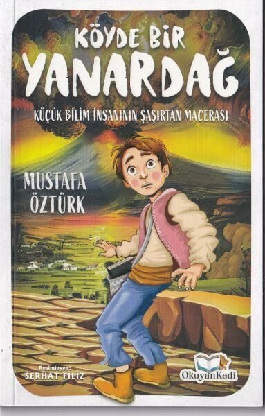 Köyde Bir Yanardağ MUSTAFA ÖZTÜRK