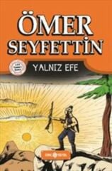Ömer Seyfettin Hikayeleri Yalnız Efe