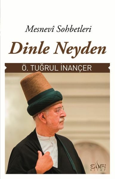 Dinle Neyden ÖMER TUĞRUL İNANÇER