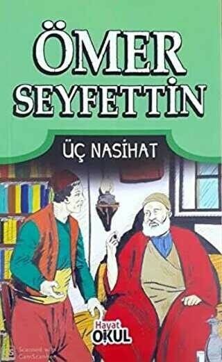 Ömer Seyfettin Hikayeleri Üç Nasihat