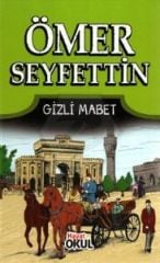 Ömer Seyfettin Hikayeleri Gizli Mabet