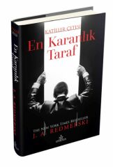 En Karanlık Taraf – Katiller Çetesi Ciltli J. A. REDMERSKİ