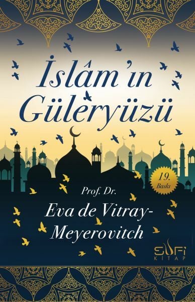 İslamın Güleryüzü EVA DE VİTRAY MEYEROVİTCH