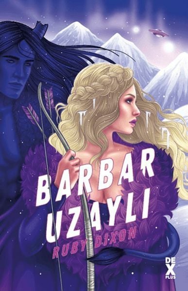 Buz Gezegeni Barbarları 2: Barbar Uzaylı RUBY DIXON