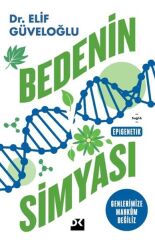 Bedenin Simyası ELİF GÜVELOĞLU
