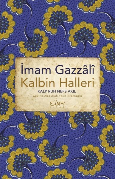 Kalbin Halleri İMAM GAZÂLÎ