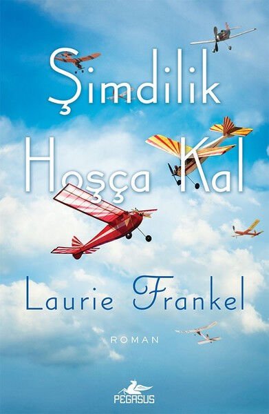 Şimdilik Hoşça Kal LAURİE FRANKEL