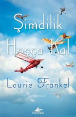 Şimdilik Hoşça Kal LAURİE FRANKEL