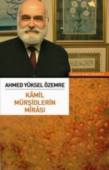 Kamil Mürşidlerin Mirası (Sufi) NECMEDDİN ŞAHİNLER