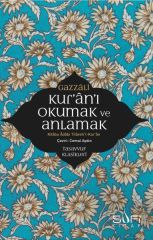Kuranı Okumak ve Anlamak İMAM GAZÂLÎ