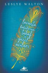 Lavanta Kadınlarının Tuhaf ve Güzel Acıları LESLYE WALTON