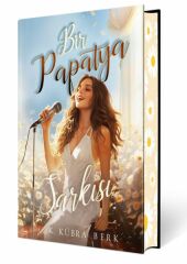 Bir Papatya Şarkısı 1 Ciltli Özel Baskı K. KÜBRA BERK