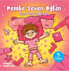 Pembe Seven Oğlan FEYZA HEPÇİLİNGİRLER