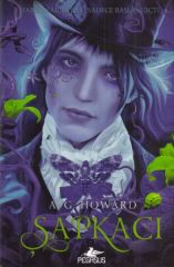 Kraliçe 2 Şapkacı A. G. HOWARD