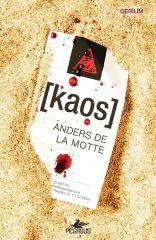 Kaos ANDERS DE LA MOTTE