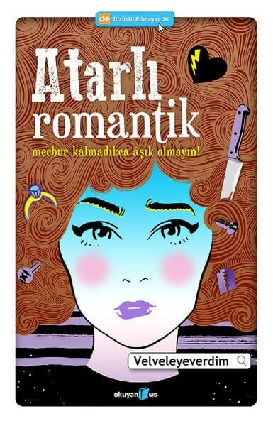 Atarlı Romantik VELVELEYEVERDİM