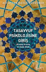 Tasavvuf Psikolojisine Giriş ALİ AYTEN, SEVDE DÜZGÜNER