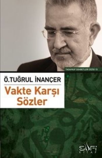 Vakte Karşı Sözler ÖMER TUĞRUL İNANÇER